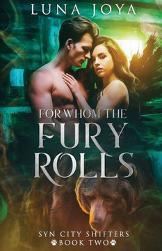 For Whom The Fury Rolls: A Paranormal Shifter Romance