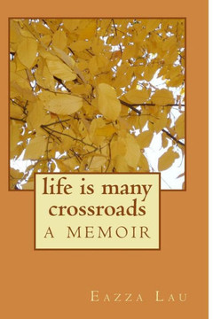 Life Is Many Crossroads Life Is Many Crossroads