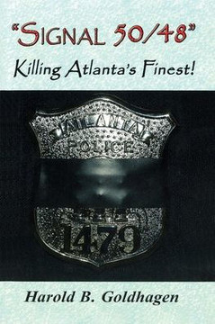 Signal 50/48: Killing Atlanta's Finest