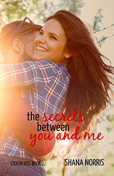 The Secrets Between You And Me (Stolen Kiss) The Secrets Between You And Me (Stolen Kiss)
