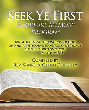 Seek Ye First: Scripture Memory Program
