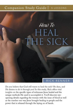 How To Heal The Sick Study Guide How To Heal The Sick Study Guide