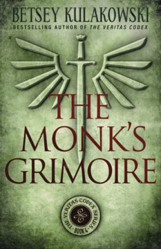 The Monk'S Grimoire (The Veritas Codex Paranormal Thriller Series)
