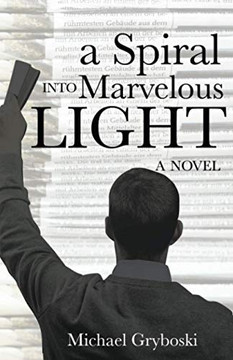 A Spiral Into Marvelous Light