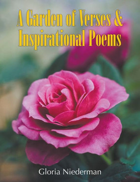 A Garden Of Verses And Inspirational Poems