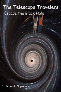 The Telescope Travelers Escape The Black Hole The Telescope Travelers Escape The Black Hole