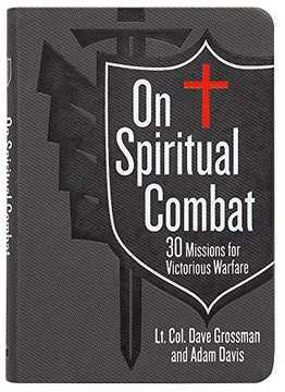 On Spiritual Combat: 30 Missions for Victorious Warfare On Spiritual Combat: 30 Missions for Victorious Warfare