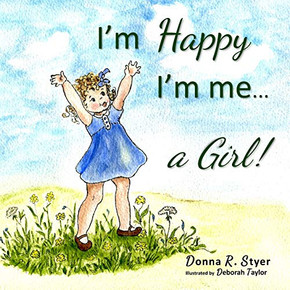 I'm Happy I'm Me... A Girl!