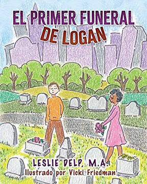 El Primer Funeral de Logan (Spanish Edition)