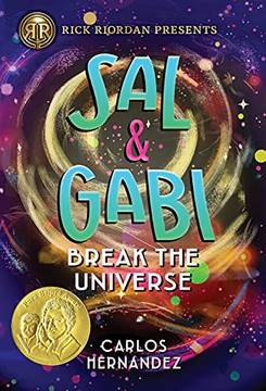 Sal And Gabi Break The Universe (A Sal And Gabi Novel, Book 1) (A Sal And Gabi Novel, 1)