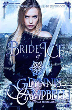 Bride of Ice (Thearrioraughters of Rivenloch) - 9781634800501