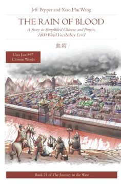 The Rain Of Blood : A Story In Simplified Chinese And Pinyin, 1800 Word Vocabulary Level