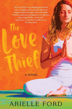 The Love Thief: A Novel