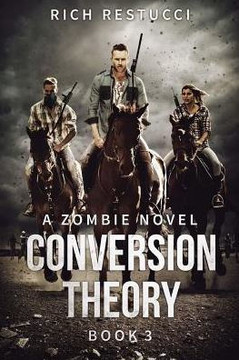 Conversion Theory (The Zombie Theories)