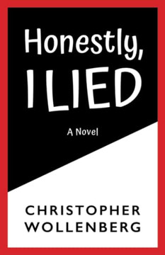 Honestly, I Lied: A Novel