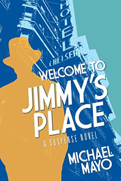 Welcome To Jimmy's Place (Jimmy Quinn Suspense Novel) Welcome To Jimmy's Place (Jimmy Quinn Suspense Novel)