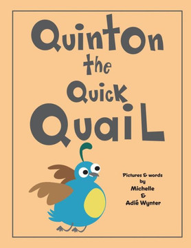 Quinton The Quick Quail (Abc Animals)