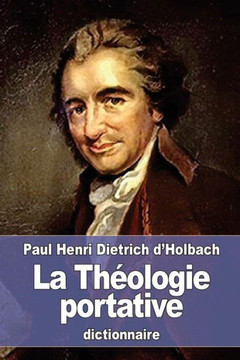 La Théologie Portative: Ou Dictionnaire Abrégé De La Religion Chrétienne (French Edition)