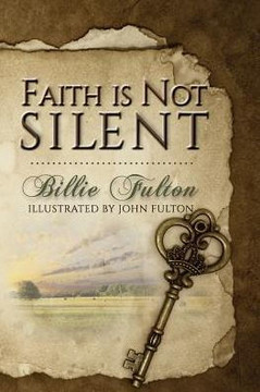 Faith Is Not Silent - 9781948888578