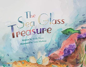 The Sea Glass Treasure The Sea Glass Treasure