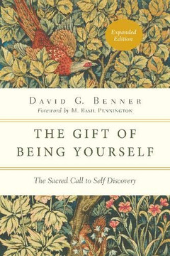 The Gift of Being Yourself: The Sacred Call to Self-Discovery (Spiritual Journey)