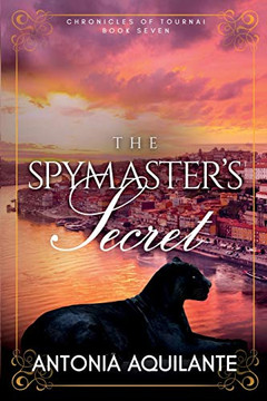 The Spymaster's Secret (Chronicles of Tournai)