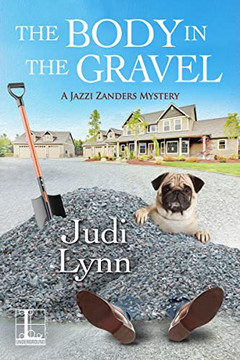 The Body In The Gravel (A Jazzi Zanders Mystery)