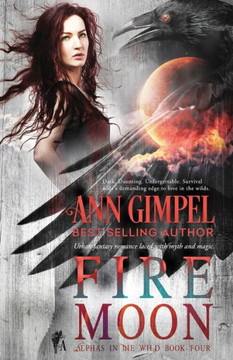 Fire Moon: Urban Fantasy Romance (Alphas in the Wild)