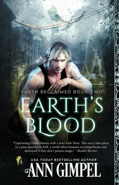 Earth's Blood: Dystopian Urban Fantasy (Earth Reclaimed) Earth's Blood: Dystopian Urban Fantasy (Earth Reclaimed)