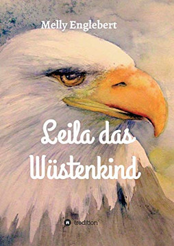 Leila Das Wüstenkind (German Edition) - 9783347005426