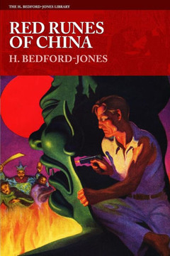 Red Runes Of China (The H. Bedford-Jones Library)