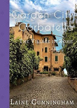 Garden City Garbatella: The Village in Rome (26) (Travel Photo Art) Garden City Garbatella: The Village in Rome (26) (Travel Photo Art)