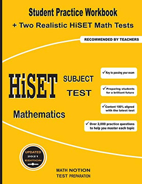 HiSET Subject Test Mathematics: Student Practice Workbook  Two Realistic HiSET Math Tests