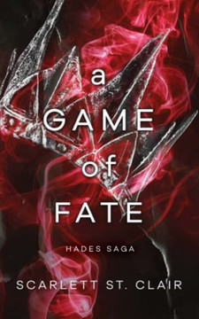 A Game Of Fate (Hades Saga, 1) A Game Of Fate (Hades Saga, 1)