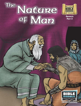 The Nature Of Man: Old Testament Volume 3: Genesis Part 3 (Visualized Bible Flash Card Format)