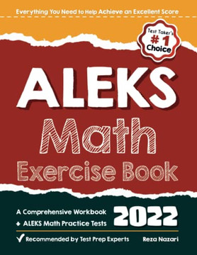 Aleks Math Exercise Book: A Comprehensive Workbook  Aleks Math Practice Tests
