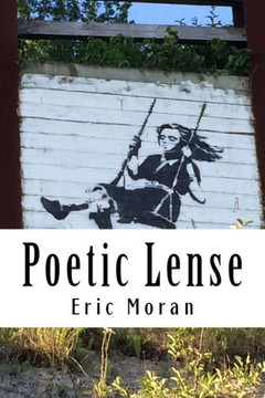 Poetic Lense: The Ways We See The World