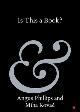 Is This A Book? (Elements In Publishing And Book Culture)