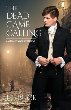 The Dead Came Calling (Viscount Ware Mystery) The Dead Came Calling (Viscount Ware Mystery)