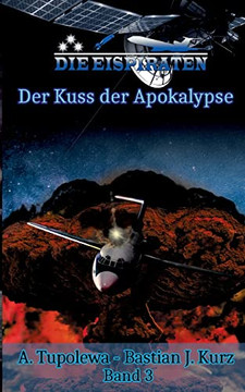 Die Eispiraten 3 Der Kuss Der Apokalypse (German Edition)