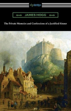 The Private Memoirs and Confessions of a Justified Sinner - 9781420967555