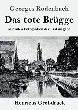 Das tote Brügge (Großdruck): Mit allen Fotografien der Erstausgabe (German Edition) - 9783847846802