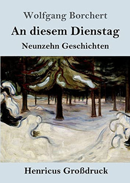 An Diesem Dienstag (Großdruck) : Neunzehn Geschichten