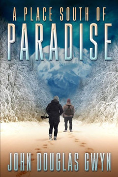 A Place South of Paradise A Place South of Paradise