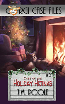 Case of the Holiday Hijinks (Corgi Case Files) Case of the Holiday Hijinks (Corgi Case Files)