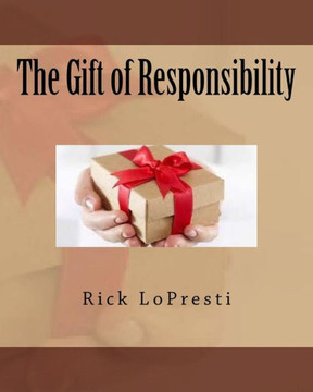The Gift Of Responsibility