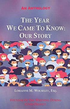 The Year We Came To Know: Our Story