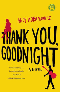 Thank You, Goodnight: A Novel Thank You, Goodnight: A Novel