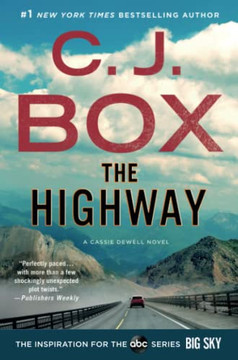 The Highway: A Cassie Dewell Novel (Cody Hoyt / Cassie Dewell Novels, 2)