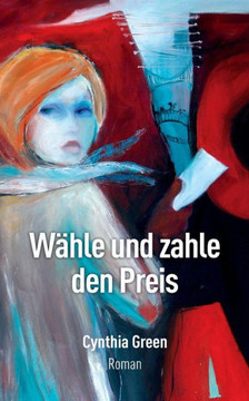 WAhle Und Zahle Den Preis (German Edition)